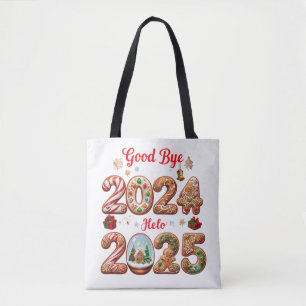 Goodbye 2024 Hello 2025 Happy New Year Design Tote Bag