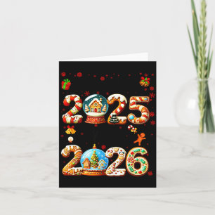 Goodbye 2025 Hello 2026 Christmas And Happy New Ye Card