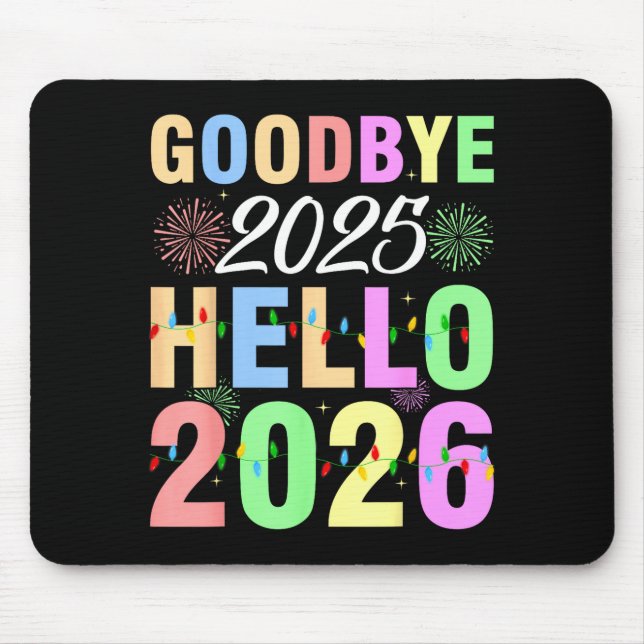 Goodbye 2025 Hello 2026 Christmas Lights Happy New Mouse Mat (Front)