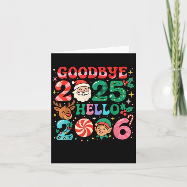 Goodbye 2025 Hello 2026 Cute Christmas New Year  Card (Front)