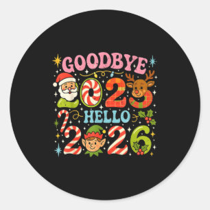 Goodbye 2025 Hello 2026 Cute Christmas New Year  Classic Round Sticker