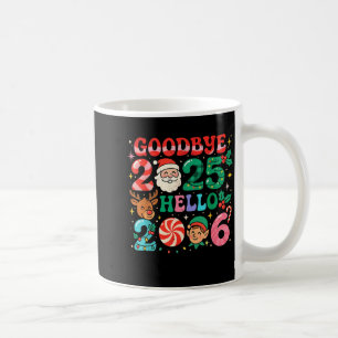 Goodbye 2025 Hello 2026 Cute Christmas New Year Coffee Mug