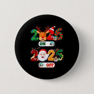 Goodbye 2025 Hello 2026 Festive Christmas Happy Ne 6 Cm Round Badge