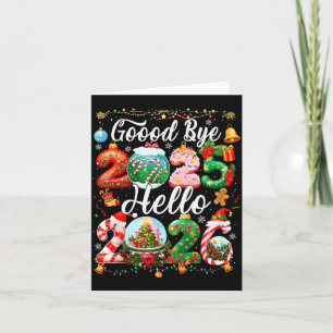 Goodbye 2025 Hello 2026 Happy New Year Christmas P Card