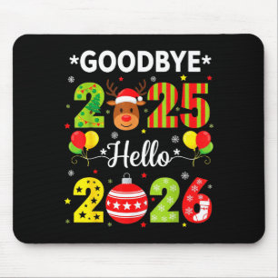 Goodbye 2025 Hello 2026 Happy New Year Christmas P Mouse Mat