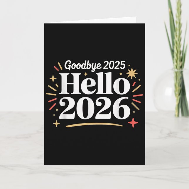 Goodbye 2025 Hello 2026 Happy New Year Confetti  Card (Front)