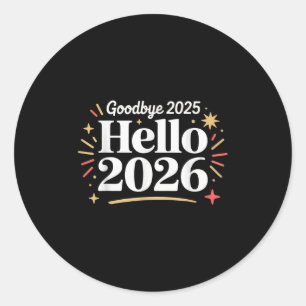 Goodbye 2025 Hello 2026 Happy New Year Confetti  Classic Round Sticker