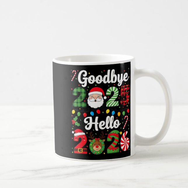 Goodbye 2025 Hello 2026 Happy New Year Countdown P Coffee Mug (Right)