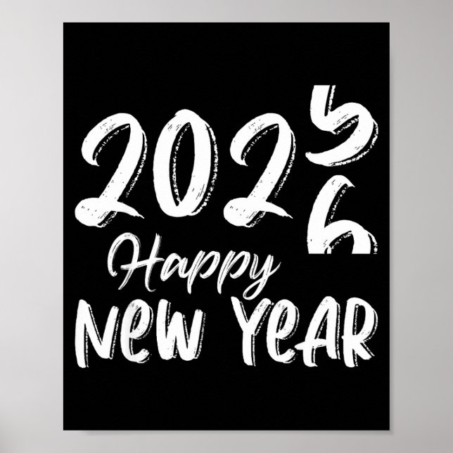 Goodbye 2025 Hello 2026 Happy New Year New Years E Poster (Front)