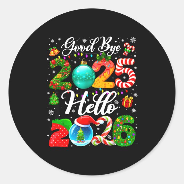 Goodbye 2025 Hello 2026 Happy New Year Pajamas Fam Classic Round Sticker (Front)