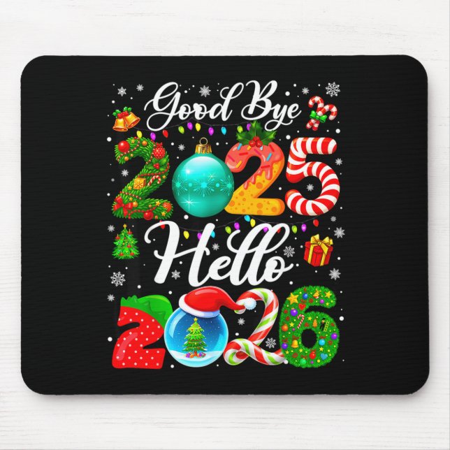 Goodbye 2025 Hello 2026 Happy New Year Pajamas Fam Mouse Mat (Front)