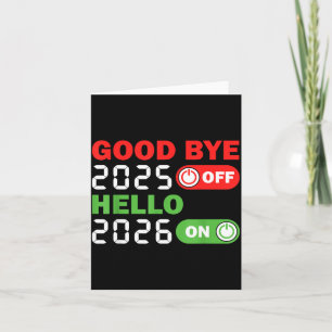 Goodbye 2025 Hello 2026 Happy New Year Party Famil Card
