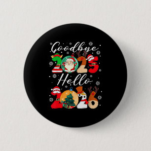 Goodbye 2025 Hello 2026 Happy New Year's Eve Chris 6 Cm Round Badge