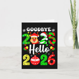 Goodbye 2025 Hello 2026 Happy New Year's Eve Chris Card