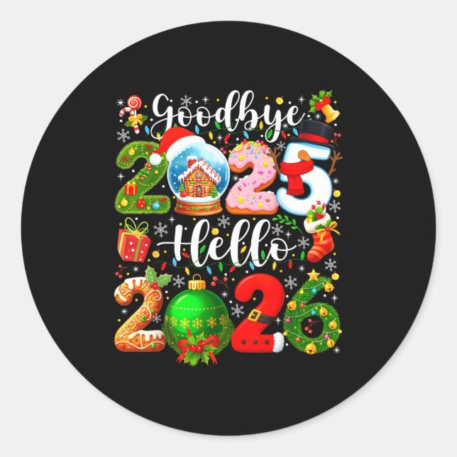 Goodbye 2025 Hello 2026 Happy New Year's Eve Chris Classic Round Sticker (Front)