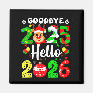 Goodbye 2025 Hello 2026 Happy New Year's Eve Chris Magnet