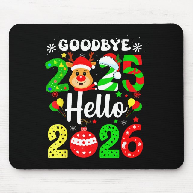 Goodbye 2025 Hello 2026 Happy New Year's Eve Chris Mouse Mat (Front)