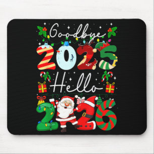 Goodbye 2025 Hello 2026 Happy New Year's Eve Chris Mouse Mat