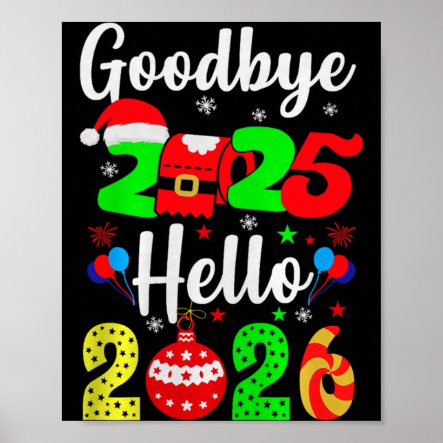 Goodbye 2025 Hello 2026 Happy New Year's Eve Chris Poster (Front)