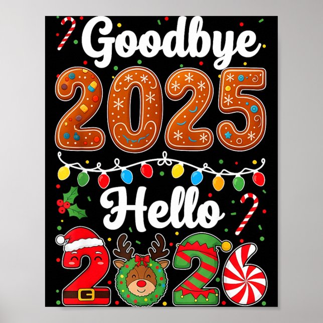 Goodbye 2025 Hello 2026 Happy New Year's Eve Chris Poster (Front)