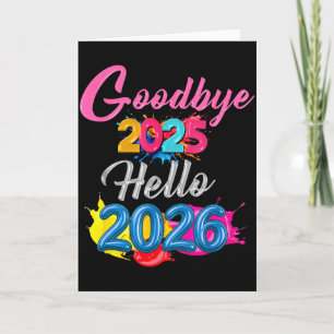Goodbye 2025 Hello 2026 Kids Funny New Year  Card