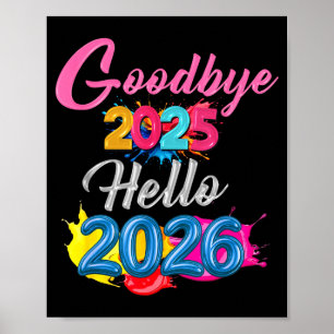 Goodbye 2025 Hello 2026 Kids Funny New Year Poster