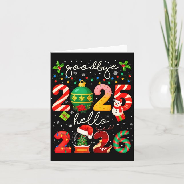 Goodbye 2025 Hello 2026 Merry Christmas Happy New  Card (Front)