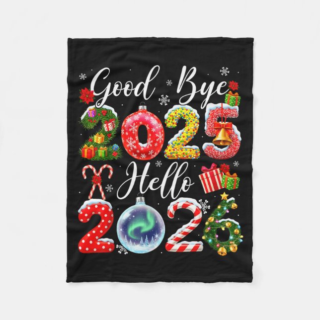 Goodbye 2025 Hello 2026 Merry Christmas Happy New  Fleece Blanket (Front)