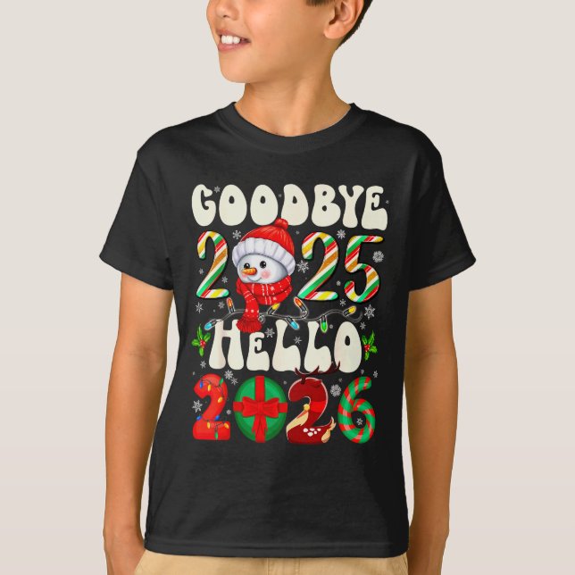 Goodbye 2025 Hello 2026 Merry Christmas Happy New  T-Shirt (Front)