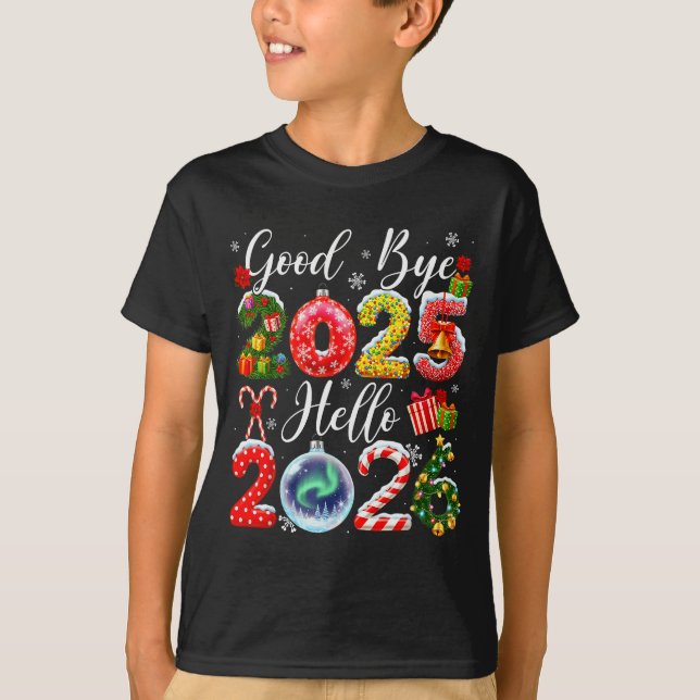 Goodbye 2025 Hello 2026 Merry Christmas Happy New  T-Shirt (Front)
