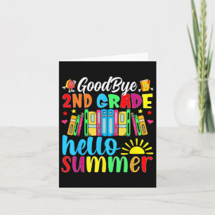 Goodbye 2nd Grade Hello Summer Last Day Of School Card