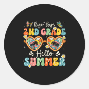 Goodbye 2nd Grade Hello Summer Last Day Of School  Classic Round Sticker