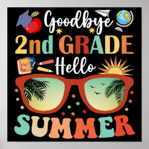 Goodbye 2nd Grade Hello Summer Poster