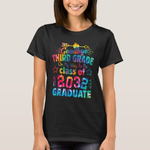 Goodbye 3rd Grade Class of 2032 Grad Hello 4th gra T-Shirt