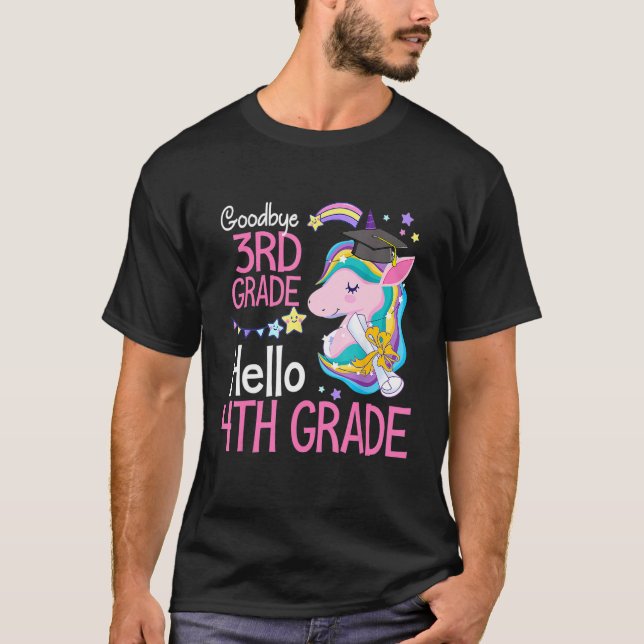 Goodbye 3rd Grade Hello 4th Grade Cute Unicorn Gir T-Shirt (Front)