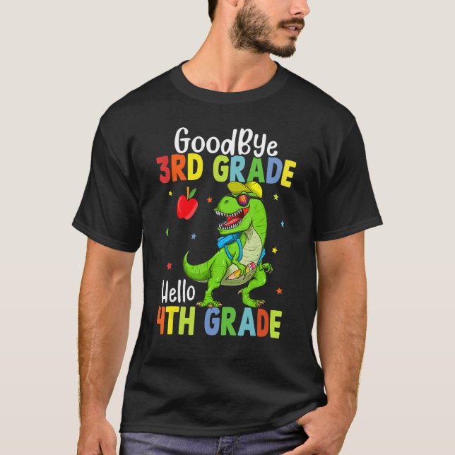 Goodbye 3rd Grade Hello 4th Grade Graduation Dinos T-Shirt (Front)