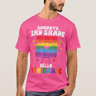 Goodbye 3rd Grade Hello 4th Grade POP IT To Back T T-Shirt