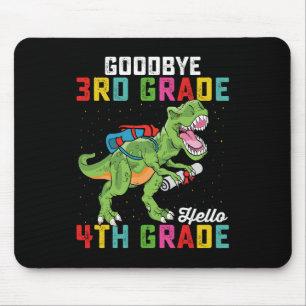 Goodbye 3rd Grade Hello 4th Grade T Rex Dinosaur Mouse Mat