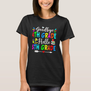 Goodbye 4th Grade Hello 5th Grade Back To School 2 T-Shirt