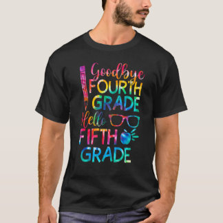 Goodbye 4th Grade Hello Fifth 5th Grade Graduation T-Shirt