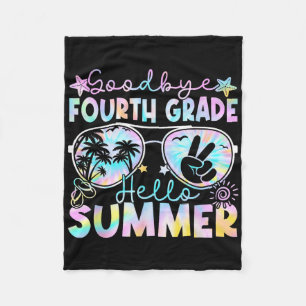 Goodbye 4th Grade Hello Summer Fourth Grade Last D Fleece Blanket