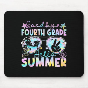 Goodbye 4th Grade Hello Summer Fourth Grade Last D Mouse Mat