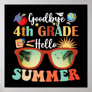 Goodbye 4th Grade Hello Summer Poster
