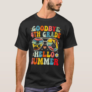 Goodbye 4th Grade Hello Summer Sunglasses Last Day T-Shirt