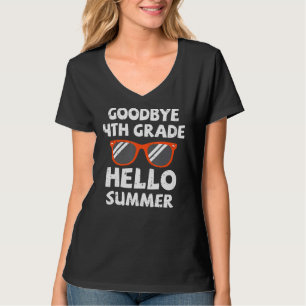 Goodbye 4th Grade Hello Summer Sunglasses Last Day T-Shirt