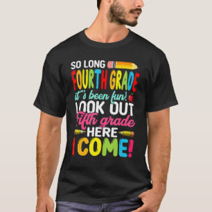 Goodbye 4th Grade Welcome Back To School Fifth Gra T-Shirt