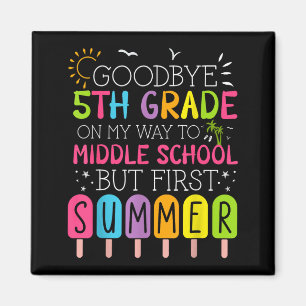 Goodbye 5th grade graduation to middle school firs magnet