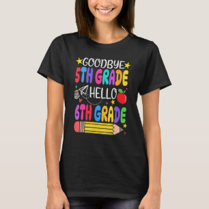 Goodbye 5th Grade Hello 6th Grade Graduation Boys T-Shirt