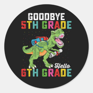 Goodbye 5th Grade Hello 6th Grade T Rex Dinosaur Classic Round Sticker