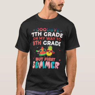 Goodbye 7th Grade Graduation To 8th Grade Hello Su T-Shirt
